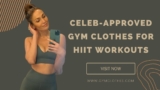 Celeb-Approved Gym Clothes For Hiit Workouts