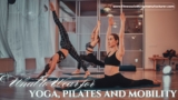 What to Wear for Yoga, Pilates and Mobility